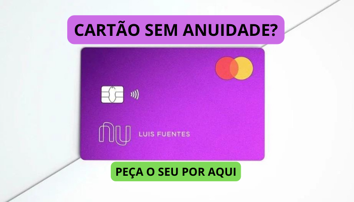NUBANK-TEM-ANUIDADE