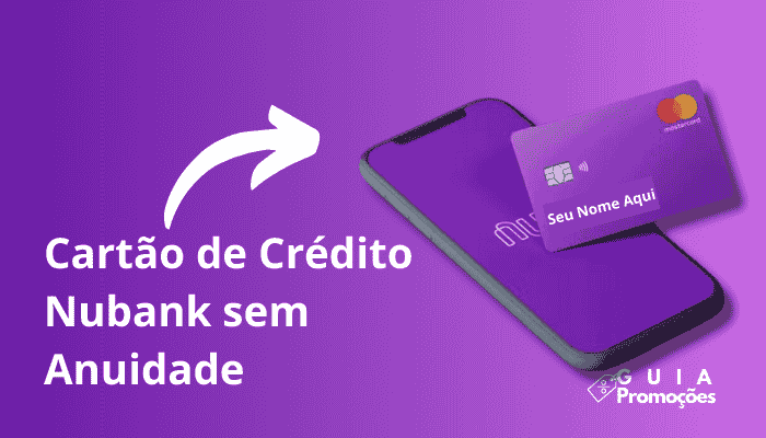 cartão-de-crédito-Nubank-não-tem-anuidade